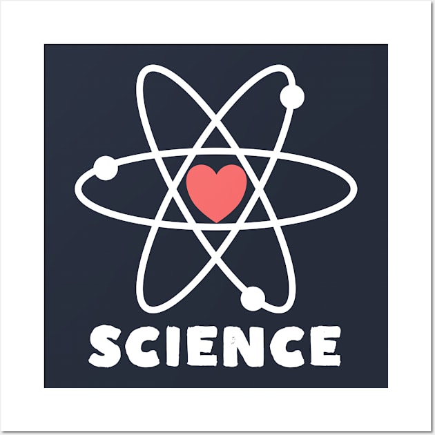 Everybody Loves Science T-Shirt Wall Art by happinessinatee
